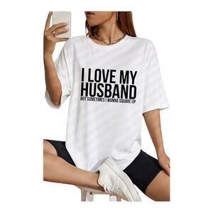 Oversized Size Medium White Graphic T-Shirt with Bold Text “ I Love My Husband”